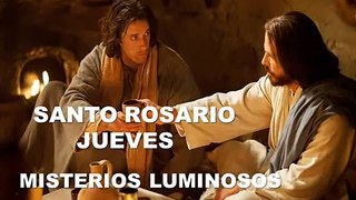 Santo Rosario con Letanías - Jueves - Misterios Luminosos.