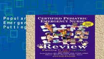 Popular Certified Pediatric Emergency Nurse Review: Putting It All Together