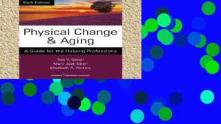Library  Physical Change and Aging: A Guide for the Helping Professions