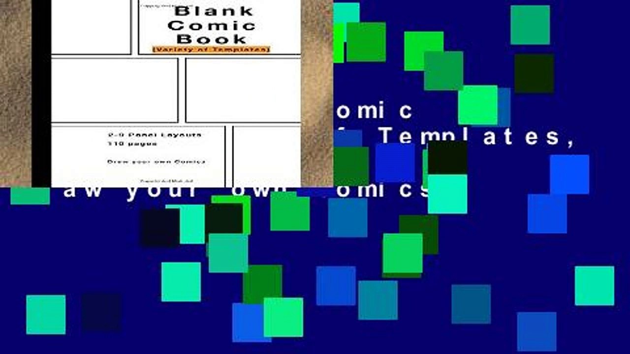 Popular Blank Comic Book: Variety of Templates, 2-9 panel layouts, draw your own Comics