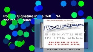 Popular Signature in the Cell: DNA and the Evidence for Intelligent Design