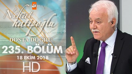 Nihat Hatipoğlu Dosta Doğru - 18 Ekim 2018