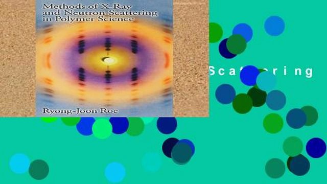 Popular Methods of X-Ray and Neutron Scattering in Polymer Science (Topics in Polymer Science)