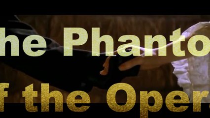 The Phantom of the Opera