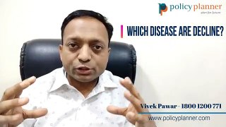 Which Diseases are Declined In Health Insurance _ You will not get cover for these _ Policy Planner