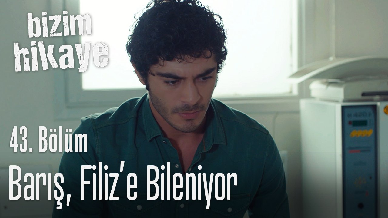 Barış, Filiz'e bileniyor - Bizim Hikaye 43. Bölüm