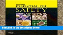 Review  Essential Oil Safety: A Guide for Health Care Professionals-, 2e