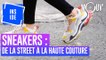 Sneakers : de la street aux défilés haute couture