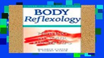 Popular Body Reflexology Revised   Expanded: Healing at Your Fingertips