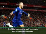Hazard can win everything at Chelsea...he doesn't need to go to Spain - Sarri