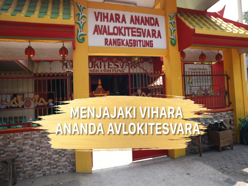 Menjajaki Vihara Ananda Avalokitesvara