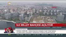 Türkiye'nin ilk millet bahçesi açılıyor