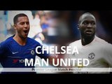 Chelsea v Manchester United - Premier League Match Preview