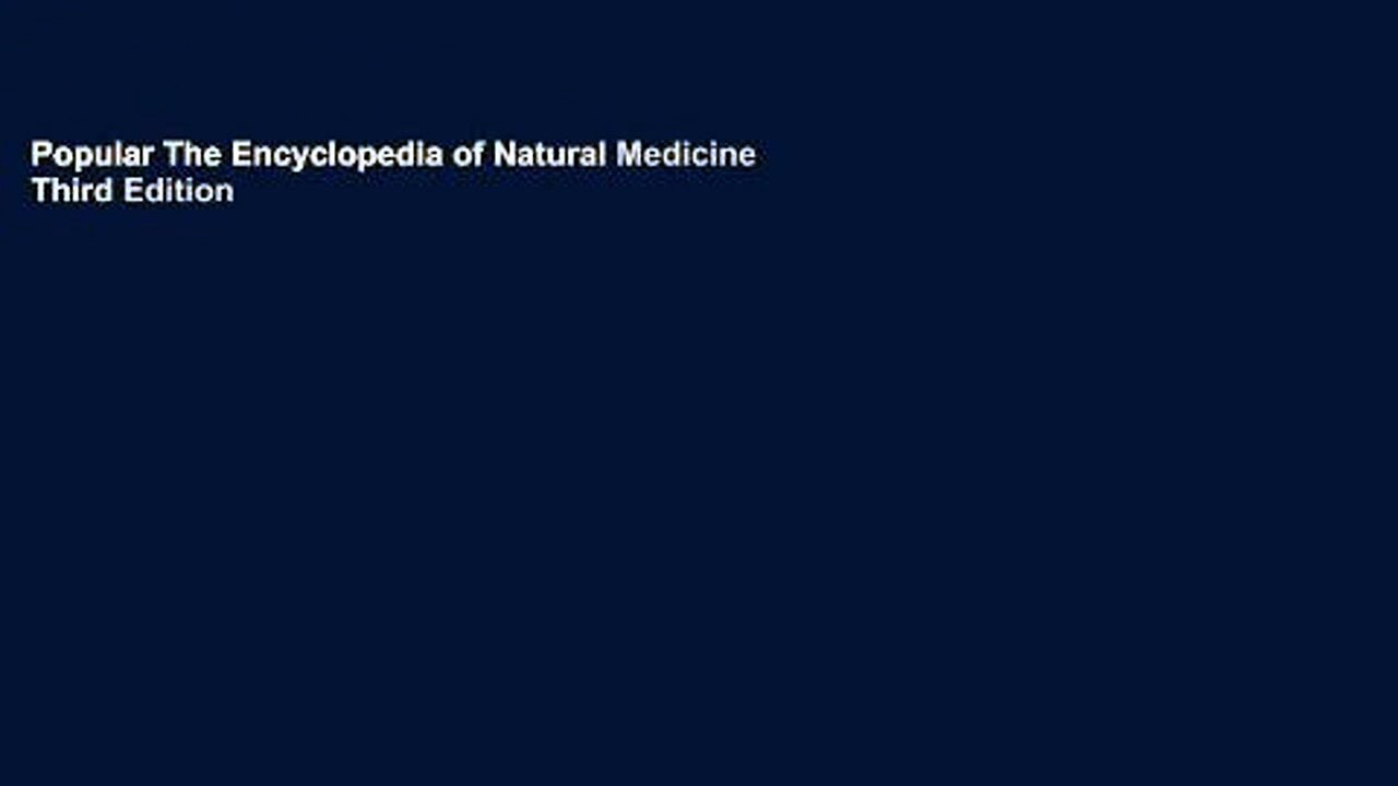 Popular The Encyclopedia of Natural Medicine Third Edition
