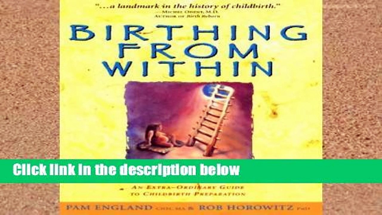 Review Birthing from within: An Extra-Ordinary Guide to Childbirth Preparation - Video Dailymotion