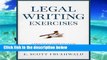 Best product  Legal Writing Exercises: A Practical Guide to Clear and Persuasive Writing for Lawyers