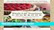 Popular The Whole Life Nutrition Cookbook: A Complete Nutritional and Cooking Guide to Healthy