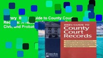 Library  BRB s Guide to County Court Records: A National Resource to Criminal, Civil, and Probate