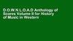 D.O.W.N.L.O.A.D Anthology of Scores Volume II for History of Music in Western Culture: 2 [F.u.l.l