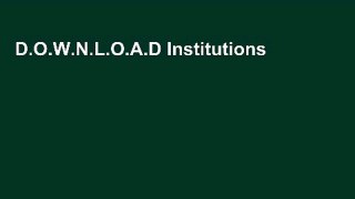 D.O.W.N.L.O.A.D Institutions and Organizations: Volume 4 F.U.L.L E-B.O.O.K