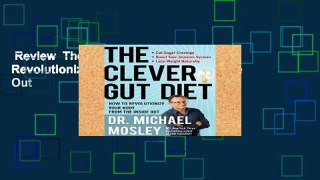Review  The Clever Gut Diet: How to Revolutionize Your Body from the Inside Out