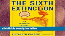 Best product  The Sixth Extinction: An Unnatural History