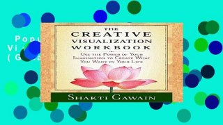 Popular The Creative Visualization: Workbook (Gawain, Shakti)