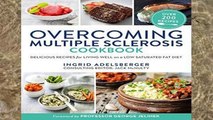 Popular Overcoming Multiple Sclerosis Cookbook: Delicious Recipes for Living Well on a Low
