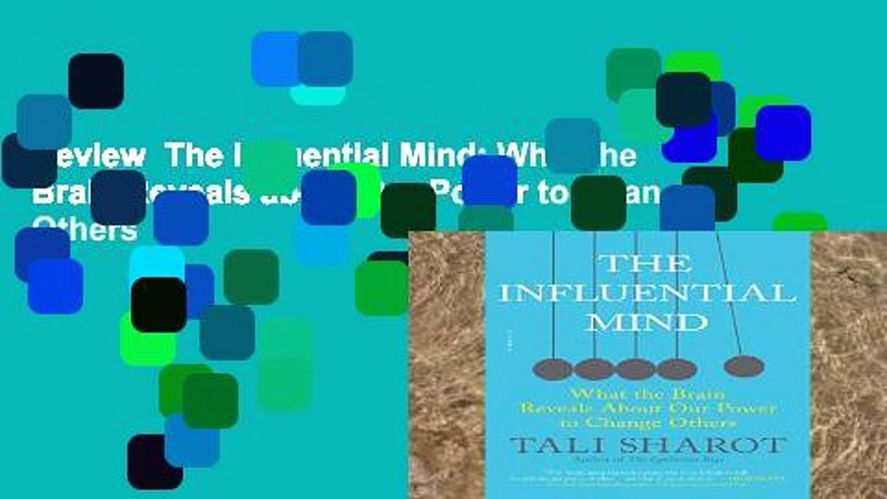 Review The Influential Mind What the Brain Reveals about Our Power to