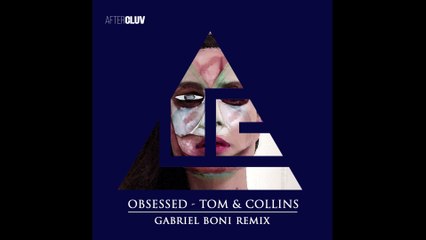 Tom & Collins - Obsessed