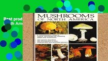 Best product  Mushrooms of North America