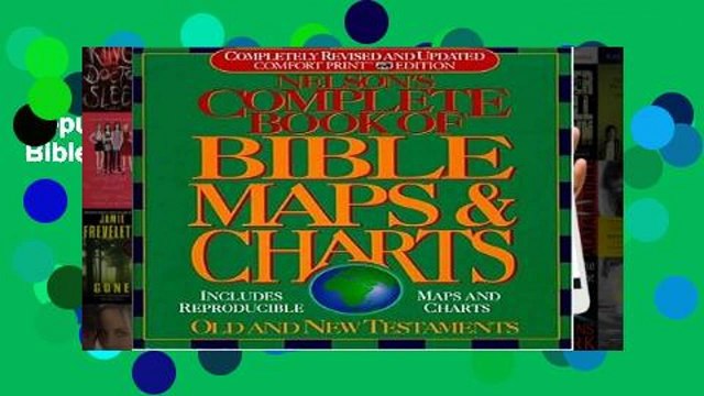 Popular Nelson s Complete Book of Bible Maps and Charts