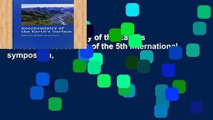 Library  Geochemistry of the Earth s Surface: Proceedings of the 5th international symposium,