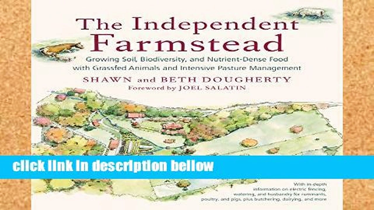 Popular Independent Farmstead, the: Growing Soil, Biodiversity, and Nutrient-Dense Food with