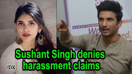 Sushant Singh Rajput denies harassment claims