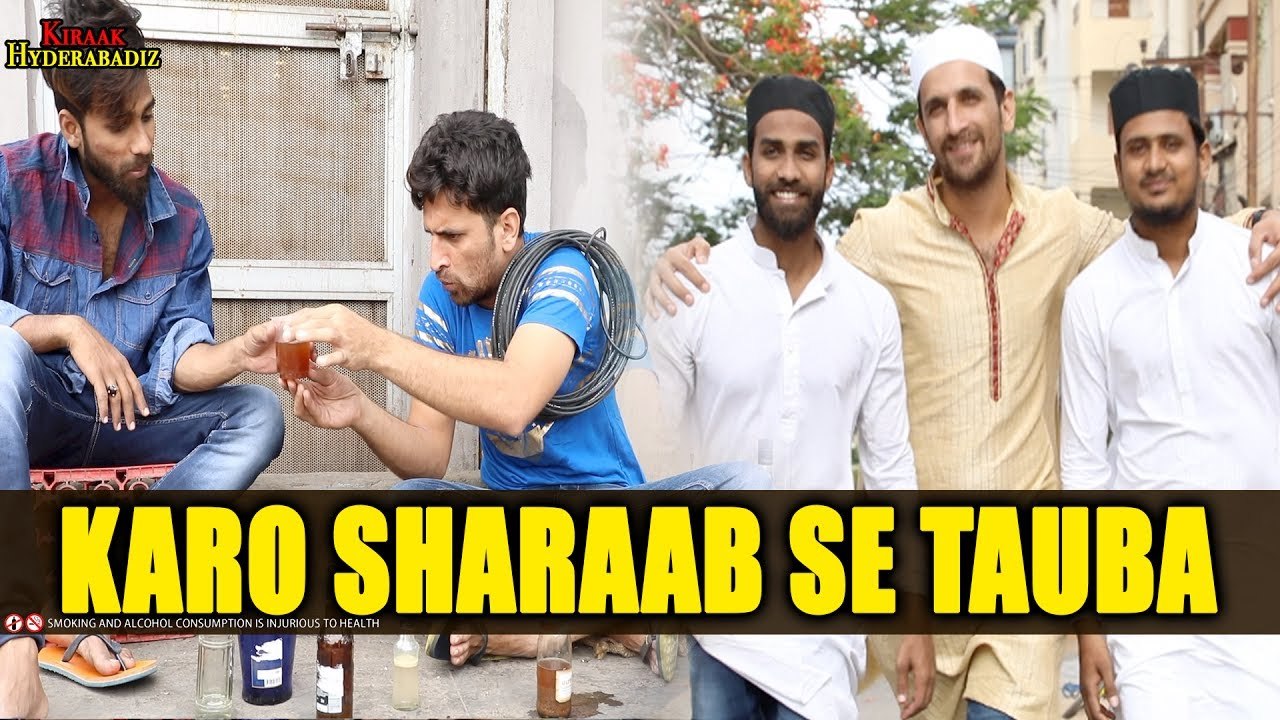Karo Sharaab Se Tauba - Kiraak Hyderabadiz