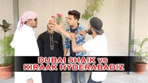 Dubai Shaik vs Kiraak Hyderabadiz || Kiraak Hyderabadiz Comedy