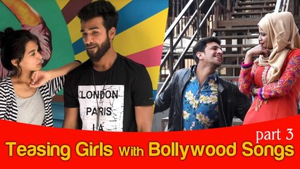 Teasing girls with Bollywood songs  part 3 || kiraak hyderabadiz || funny video