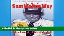 [P.D.F] The Sam Walton Way: 50 of Mr. Sam s Best Leadership Practices [E.P.U.B]