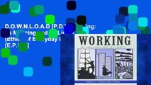 D.O.W.N.L.O.A.D [P.D.F] Working: Its Meaning and Its Limits (Ethics of Everyday Life) [E.P.U.B]