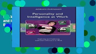 D.O.W.N.L.O.A.D [P.D.F] Personality and Intelligence at Work: Exploring and Explaining Individual
