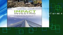 D.O.W.N.L.O.A.D [P.D.F] Impact Investing: Transforming How We Make Money While Making a Difference