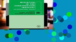 D.O.W.N.L.O.A.D [P.D.F] Mediation in the Construction Industry: An International Review (CIB)