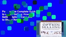 Popular The Complete Guide to Option Selling: How Selling Options Can Lead to Stellar Returns in