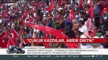 Cumhurbaşkanı Erdoğan: Onlar çukur kazdı, biz abide diktik