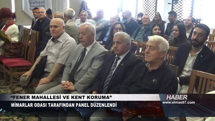 Fener Mahallesi ve kent koruma paneli düzenlendi