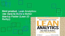 Best product  Lean Analytics: Use Data to Build a Better Startup Faster (Lean (O Reilly))