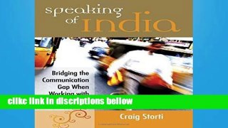 F.R.E.E [D.O.W.N.L.O.A.D] Speaking of India: Bridging the Communication Gap When Working with