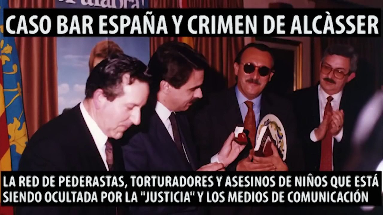 Las cloacas del sistema - Caso bar España - La estremecedora mafia pederasta organizada en Castellón