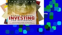 [P.D.F] Stock Market Investing for Beginners: The Easiest Guide to Become An Investor,Investing